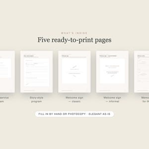 May include: Five white ready-to-print pages featuring black text and lines. The pages include an order of service programme, a story-style programme, a classic welcome sign, an informal welcome sign, and memory cards for the table. Text reads: FILL IN BY HAND OR PHOTOCOPY - ELEGANT AS-IS.