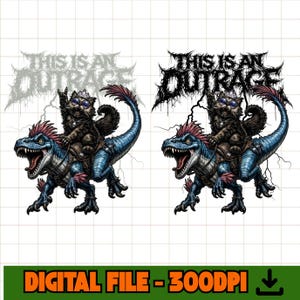 May include: A digital graphic featuring a cat wearing sunglasses and a crown, riding a blue dinosaur. The text THIS IS AN OUTRAGE is displayed in a jagged, heavy metal font above the figures. The design includes lightning bolts and a grid background.