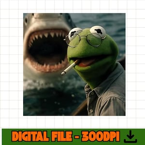 May include: A green frog puppet wearing round glasses and holding a cigarette in its mouth, positioned in front of a large shark with an open mouth showing sharp teeth. The image includes the text DIGITAL FILE - 300DPI at the bottom.