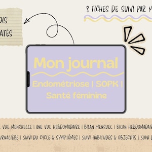Op de afbeelding: Een digitale tablet met een lichtpaars scherm en de tekst Mon journal Endométriose | SOPK | Santé féminine. De afbeelding bevat notities met 12 MOIS NON DATÉS en 8 FICHES DE SUIVI PAR MOIS, plus een lijst met verschillende volgfuncties.