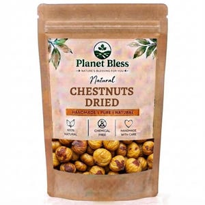 以下が含まれることがあります： 乾燥栗が入った茶色のスタンドパウチ。ラベルには「Planet Bless」、「Natural CHESTNUTS DRIED」、「Handmade」、「Pure」、「Natural」、「100% Natural」、「Chemical Free」、「Handmade With Care」という文字と、緑の葉のイラストが描かれています。