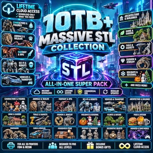 Puede incluir: Un gráfico promocional digital para una colección masiva de 10TB+ de archivos STL, con el texto "10TB+ MASSIVE STL COLLECTION" y "ALL-IN-ONE SUPER PACK", junto a iconos y miniaturas que representan categorías como personajes y vehículos.