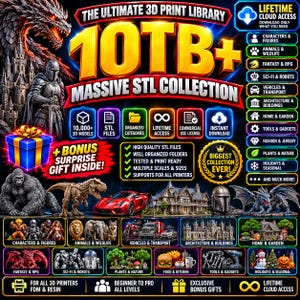 May include: A digital advertisement for a 10TB+ 3D print library featuring a massive STL collection. The graphic displays various 3D models including a dragon, a warrior, a gorilla, a dinosaur, a sports car, a house, and various icons.