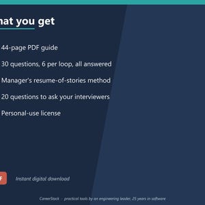 May include: A dark blue digital product graphic titled What you get, listing a 44-page PDF guide, 30 answered questions, a manager's resume-of-stories method, 20 questions for interviewers, and a personal-use licence, with a PDF instant download icon.