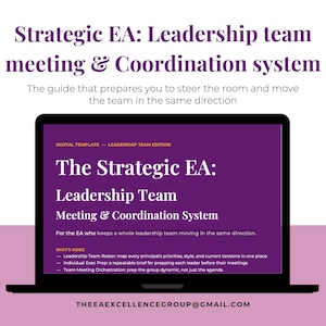 May include: A laptop screen displaying a digital template titled Strategic EA: Leadership Team Meeting & Coordination System. The purple interface includes sections for a leadership team roster, individual executive prep, and team meeting orchestration.