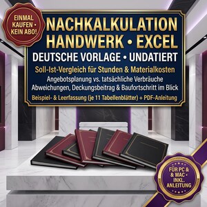 Può includere: Un modello Excel digitale per il calcolo dei costi nell'artigianato con un cartello blu scuro e testo dorato. Il testo include "NACHKALKULATION HANDWERK EXCEL" e dettagli su costi e monitoraggio. Cinque quaderni neri e bordeaux sono mostrati in basso.