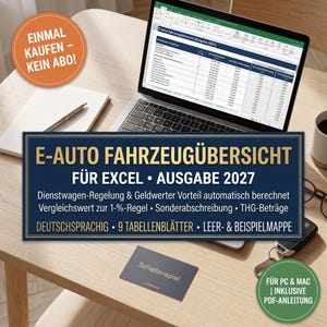 E-Auto Fahrzeugübersicht Excel Deutsch 2027 | Dienstwagen-Rechenwerte, Sonderabschreibung und eigene THG-Einträge