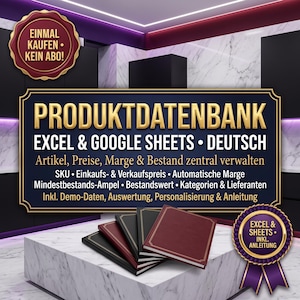 May include: A digital product advertisement featuring a large sign with the text PRODUKTDATENBANK EXCEL & GOOGLE SHEETS DEUTSCH, surrounded by smaller circular badges and a stack of four bound books in black and dark red on a marble surface.