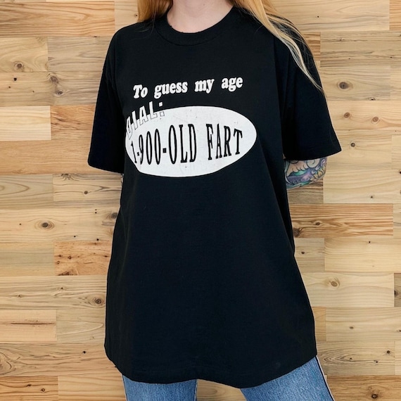 90's Funny Vintage To Guess My Age Dial 1-900-OLD-FART Joke Retro Tee Shirt T-Shirt