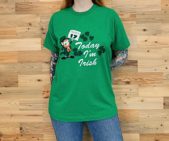 80's Vintage St. Patrick's Day Today I'm Irish Tee Shirt T-Shirt