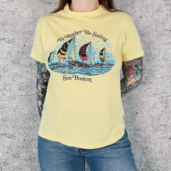 70's I'd Rather Be Sailing Sea Boston Vintage Tee Shirt T-Shirt