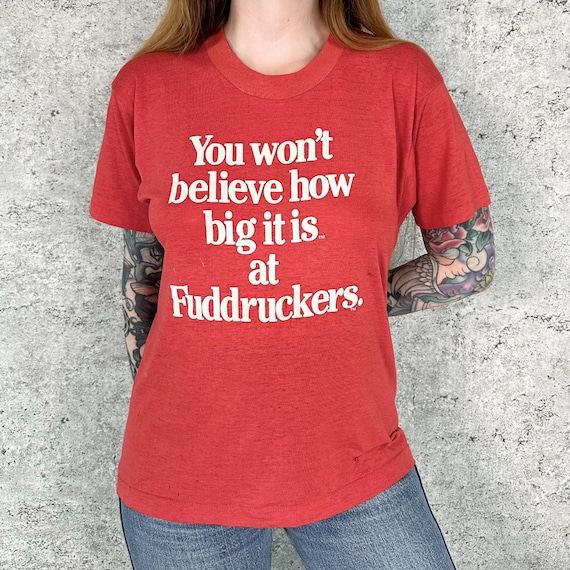 80's Vintage Fudruckers You Won't Believe How Big It Is Funny Paper Thin Distressed Tee Shirt T-Shirt