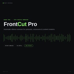 May include: A digital product listing for FrontCut Pro, an audio tool for removing silence from podcasts and voiceovers. The black interface features a green sound wave graphic, text labels for instant download, no install, and 100% private.