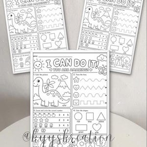 May include: Three identical black and white educational activity sheets titled I CAN DO IT! YOU ARE AMAZING! featuring a dinosaur, tracing lines, counting exercises with stars and flowers, and shape coloring tasks with a teddy bear and house.