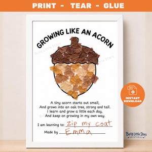 May include: A white printable activity sheet titled Growing Like An Acorn with a central acorn illustration filled with brown and tan paper scraps. The text includes a poem about growth, a line for learning goals, and a line for a name, written as Emma.