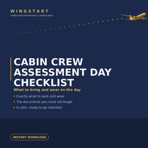 May include: A dark blue digital document titled WINGSTART CABIN CREW INTERVIEW & CAREER PREP CABIN CREW ASSESSMENT DAY CHECKLIST. It includes text about what to bring and wear, documents to remember, and a checklist, with a gold airplane graphic.
