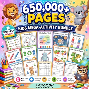 May include: A digital kids mega-activity bundle featuring 650,000+ pages with MRR + PLR rights included. The graphic displays various educational worksheets like number coding, sight words, space scavenger hunts, and drawing prompts, surrounded by cartoon animals.