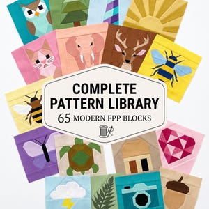 May include: A collection of 65 foundation paper pieced quilt blocks featuring various designs including an owl, tree, lighthouse, sun, cat, elephant, deer, bee, butterfly, turtle, house, heart, storm cloud, fern, camera, and acorn with text COMPLETE PATTERN LIBRARY.
