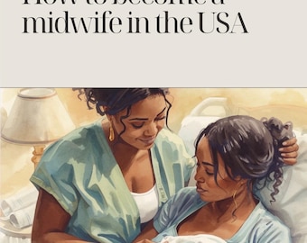 Digital Download- Guide to Becoming a Midwife