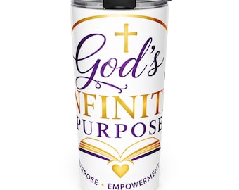 God's Infinite Purpose Tapered Stainless Steel Tumbler