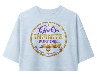 God's Infinite Purpose Women’s Garment Dye Cropped Tee