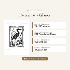 May include: A digital pattern guide titled Pattern at a Glance by Gala Stitch Studio featuring a black and white heron motif. It lists 78 x 118 meshes, a 237 foundation chain, finished sizes of 17.5 x 29.5 inches, and requires size 10 thread with a 1.75 mm hook.