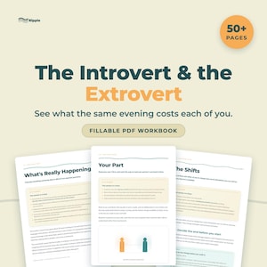 Op de afbeelding: Een digitaal werkboek getiteld The Introvert & the Extrovert, met meer dan 50 pagina's in een invulbaar PDF-formaat. De omslag toont de titel in donkergroene en oranje tekst, met drie binnenpagina's die de secties What's Really Happening, Your Part en The Shifts weergeven.