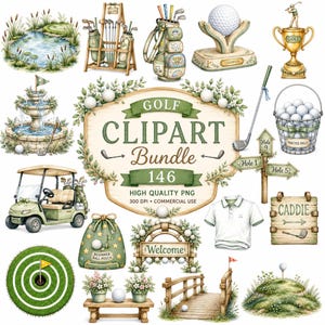 May include: A digital golf clipart bundle featuring illustrations of golf courses, clubs, bags, balls, a cart, a trophy, a fountain, a bridge, a polo shirt, and signage with the text Golf Clipart Bundle 146 High Quality PNG 300 DPI Commercial Use.