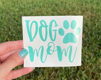 Dog Mom Decal Yeti Decal Cup Decal Cooler Decal Car Decal