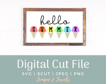 Hello Summer Ice Cream SVG - Summer SVG - Summer Cut File - Summer Decor - Summer Porch - SVG - Digital Cut File - Hello Summer - Ice Cream