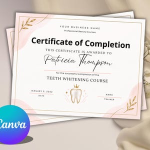 May include: A white certificate of completion with gold border lines and soft pink watercolor accents. It features the text Certificate of Completion, Patricia Thompson, and Teeth Whitening Course, along with a gold tooth icon with a crown.