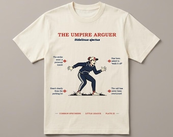 Baseball Dad Humor Shirt, Funny Umpire Arguer Tee, Little League Gift, Vintage Field Guide Tee, Sports Parent Gift, Specimen T-Shirt