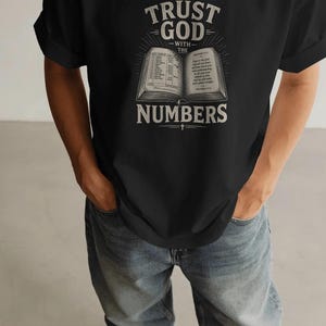 Trust God with the Numbers T-Shirt | Bible Verse Scripture Tee