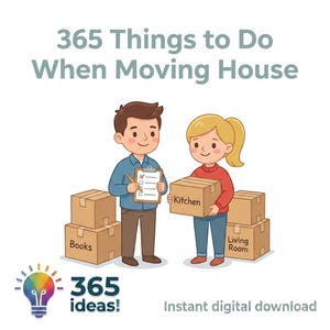 365 cosas que hacer al mudarse de casa: lista de verificación y planificador para la mudanza, descarga instantánea.