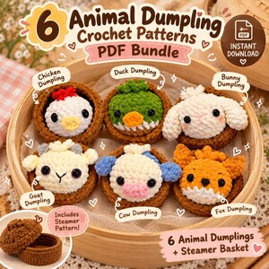 May include: A digital PDF bundle of 6 animal dumpling crochet patterns featuring a chicken, duck, bunny, goat, cow, and fox, each nestled in a brown crocheted steamer basket. The text reads 6 Animal Dumpling Crochet Patterns PDF Bundle.