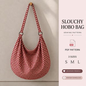 Slouchy Hobo Bag Sewing Pattern PDF Shoulder Bag Reversible Crossbody Bag Beginner Friendly Sewing Pattern 3 Sizes Adjustable Bag