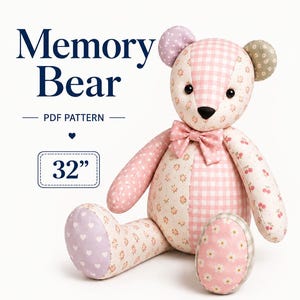 May include: A stuffed bear toy made of patchwork fabric in shades of pink, white, and lavender with floral, gingham, heart, and cherry patterns. It features a bow tie, black eyes, and a black nose. Text reads Memory Bear PDF Pattern 32 inches.