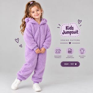 May include: A lavender hooded jumpsuit made of fuzzy fleece material with a front zipper closure and ribbed cuffs. The text reads Kids Jumpsuit, Sewing Pattern, Beginner Friendly, Instant Download, Multiple Sizes, and 06M - 10Y with heart icons.