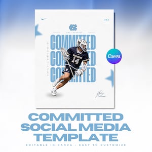 May include: A digital graphic template featuring a lacrosse player in a dark jersey with the number 14, holding a lacrosse stick. The background displays the text COMMITTED in large light blue letters, UNC LACROSSE, and CHAPEL HILL, NORTH CAROLINA.
