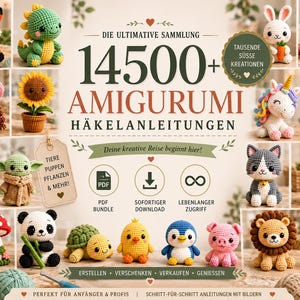 May include: A digital collection of 14500+ amigurumi crochet patterns featuring various stuffed animals, dolls, and plants. The image displays a grid of colourful crocheted figures including a fox, dinosaur, unicorn, and panda with text overlays in German.
