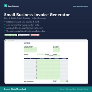 May include: A digital Small Business Invoice Generator template for Excel and Google Sheets. The interface features a dark blue background with white text, including a live preview of an invoice form with green, grey, and white cells.
