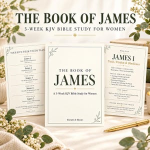 May include: A 5-week KJV Bible study guide titled The Book of James, featuring a central cover, a five-week study plan, and a week one reading guide. The printed materials have black text on cream paper with gold accents and floral line art.