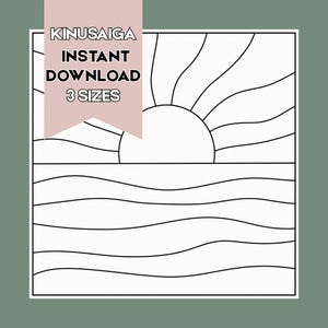 May include: A black and white line art pattern featuring a sun rising over wavy water. A pink banner overlay contains the text KINUSAIGA INSTANT DOWNLOAD 3 SIZES. The design is square with a simple geometric composition of a semi-circle and horizontal lines.