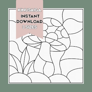 May include: A black and white line art illustration of a mushroom with foliage, presented in a square frame. A pink banner overlay contains the text KINUSAIGA INSTANT DOWNLOAD 3 SIZES in black capital letters, centred at the top of the image.