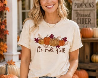 Embroidered Fall Shirt, It’s Fall Y’all Pumpkin T-Shirt, Autumn Tee, Pumpkin Patch Shirt, Southern Fall Shirt, Thanksgiving Tee