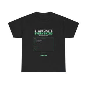 T-shirt « J'automatise tout » | Design de terminal de codage, T-shirt pour programmeur