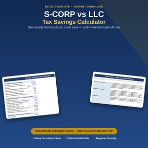 May include: An Excel template for an S-Corp vs LLC tax savings calculator. The digital document features input fields for business profits and salary, alongside a field guide explaining tax entries, QBI deduction impact, and a salary sensitivity chart.
