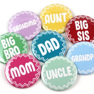 Baby Shower Pin- back Buttons - Mommy to be - Daddy to be - Big Sister - Big Brother - Grandma to be - Grandpa to be
