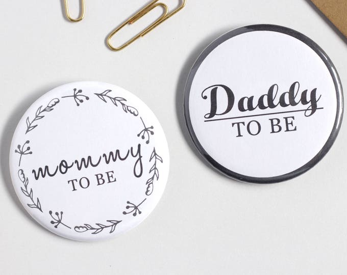 2.25" Round  Mommy To Be - Daddy To Be Pinback Button