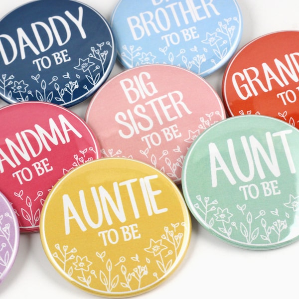 Baby Shower Pin-back Buttons - Mommy to be Button - Daddy to be Button - Big Sister Badge - Big Brother Pin